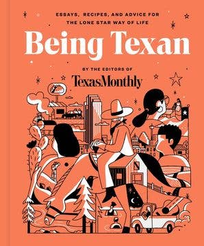 HarperCollins - Wholesale Cookbooks & Food - Being Texan:Editors of Texas Monthly0