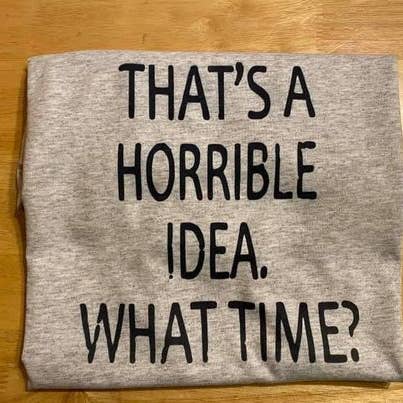 Spring Creek - Vendita all'ingrosso Maglietta serigrafata - Donna - Questa è un'idea orribile