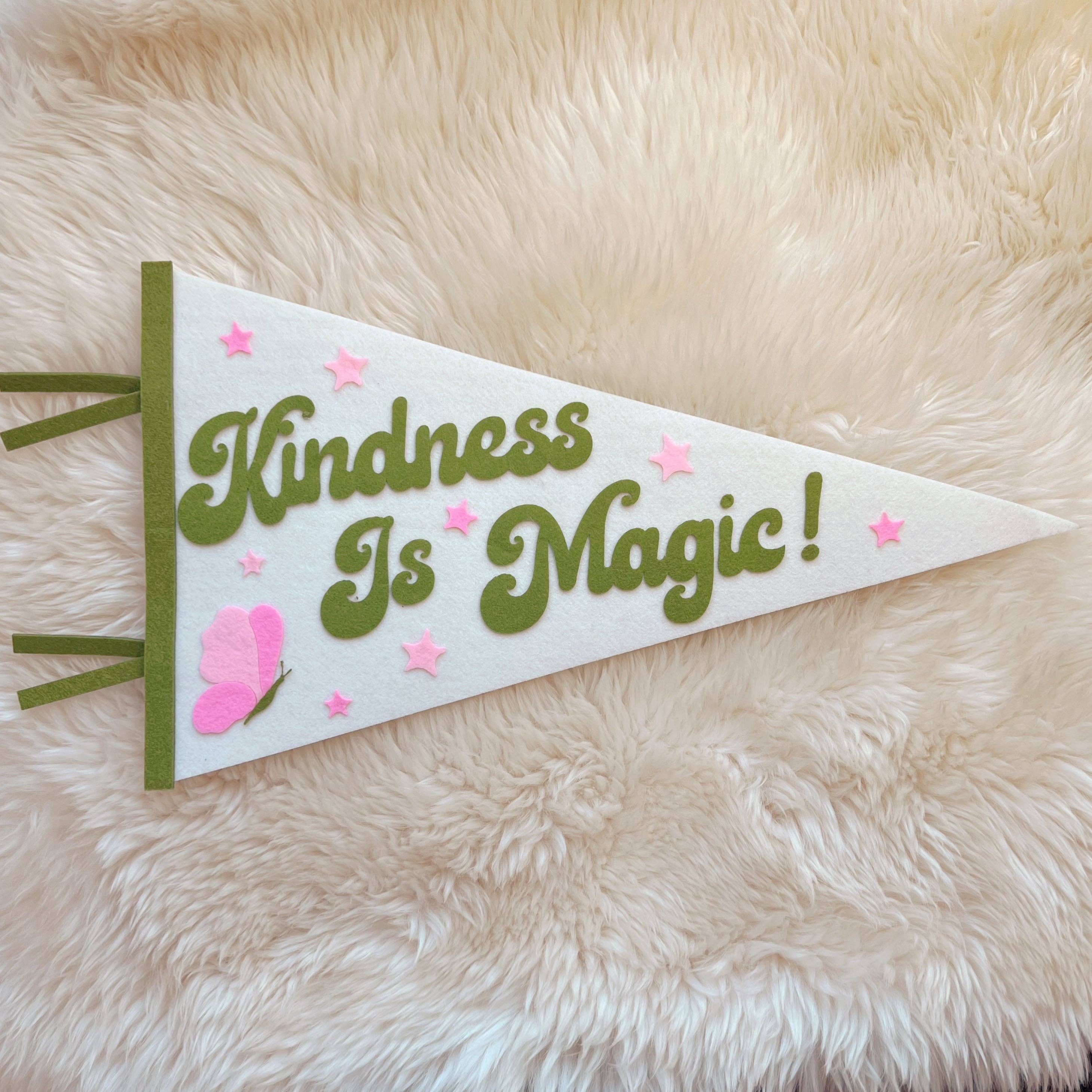 Kindness is Magic - Wholesale Banner - Kindness is Magic Felt Pennant1
