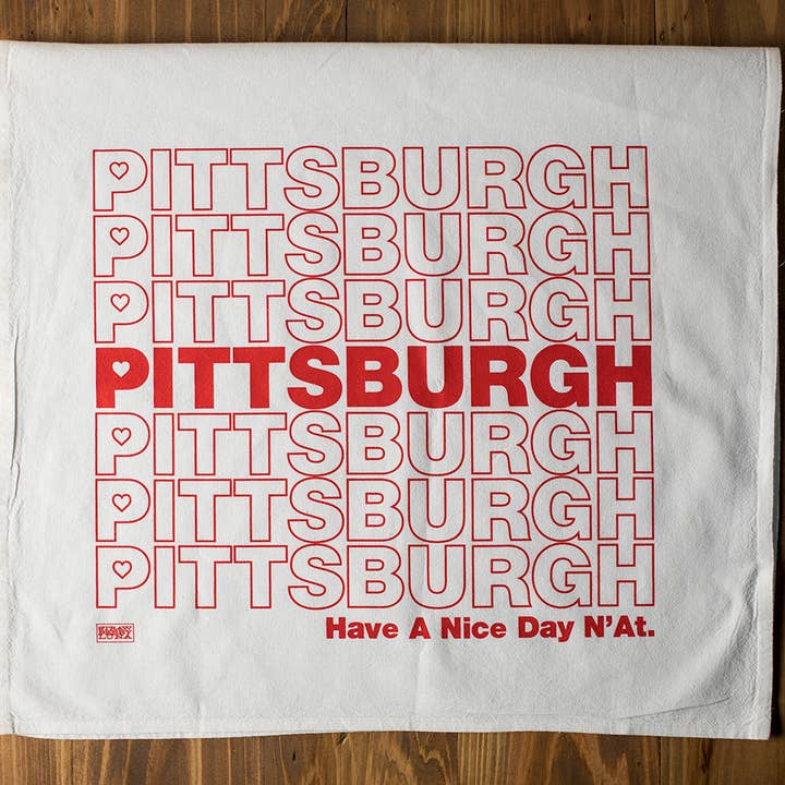 strawberryluna - Wholesale Tea Towel - Pittsburgh Kitchen Tea Towel Have a Nice Day N'at Pittsburgh4