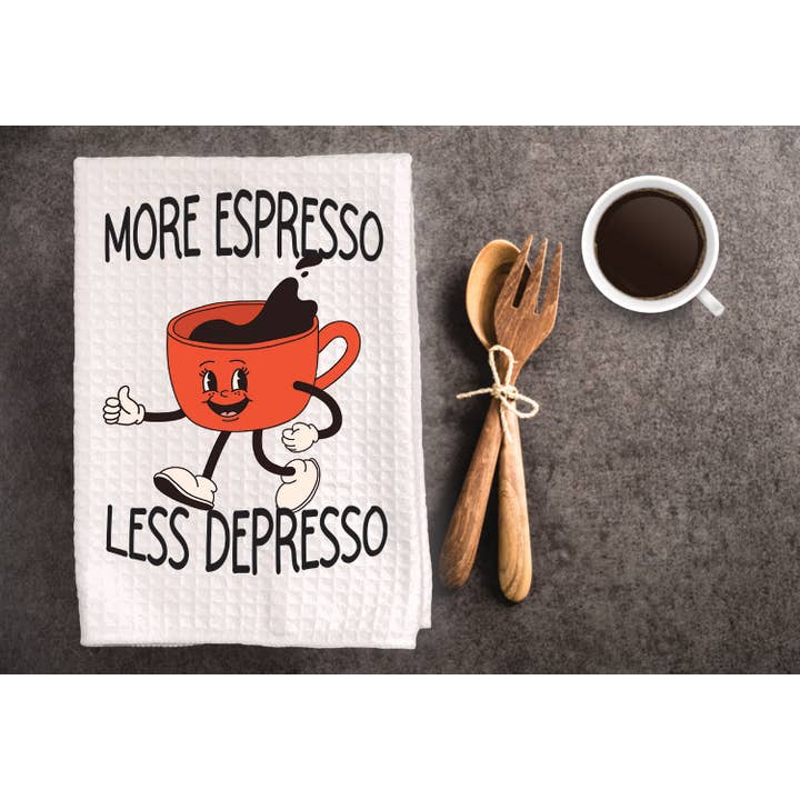 MORE ESPRESSO, LESS DEPRESSO, funny kitchen towel for wholesale by Cleverish Co