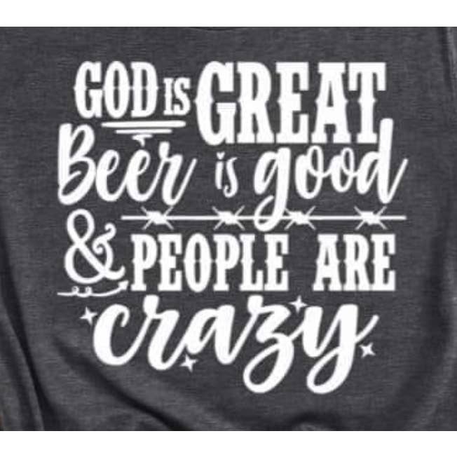 Deus é Grande Cerveja é Boa & As Pessoas são Loucas TEE por atacado de Ink'd Worx by Design