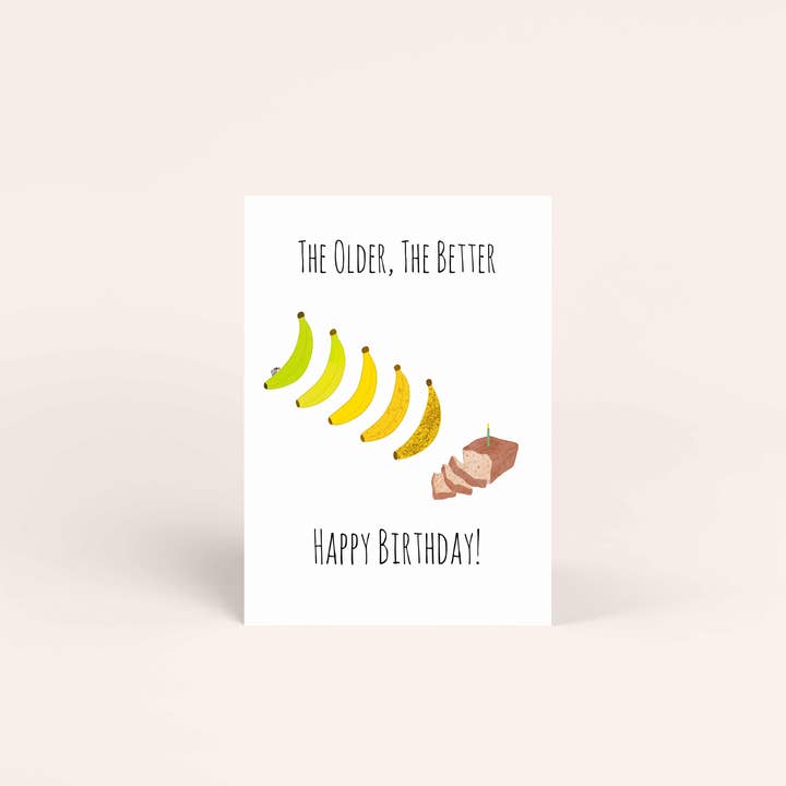 Ju äldre desto bättre banan födelsedagskort för wholesale av Ruthie Romero Illustration
