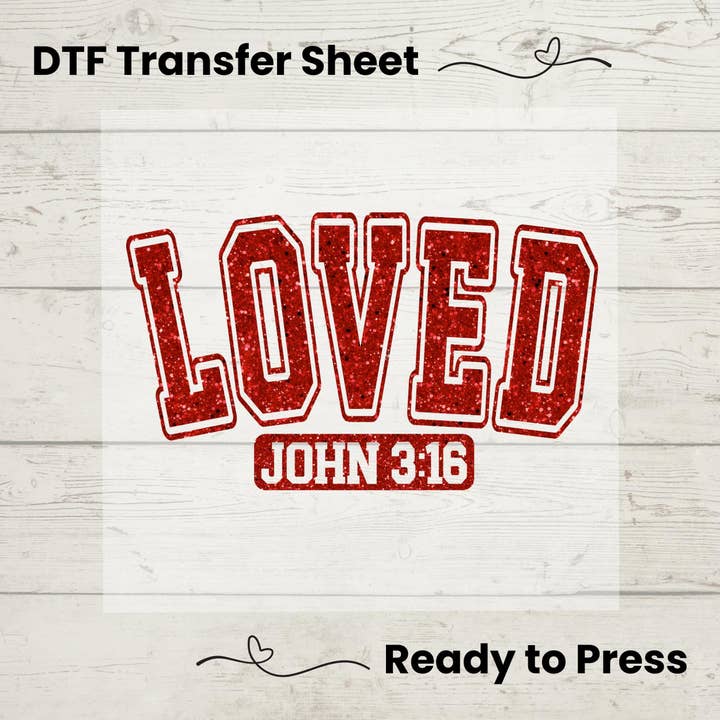Loved John 3:16 – Red Glitter Look Christian Valentine DTF for wholesale by Enchanted Island Prints