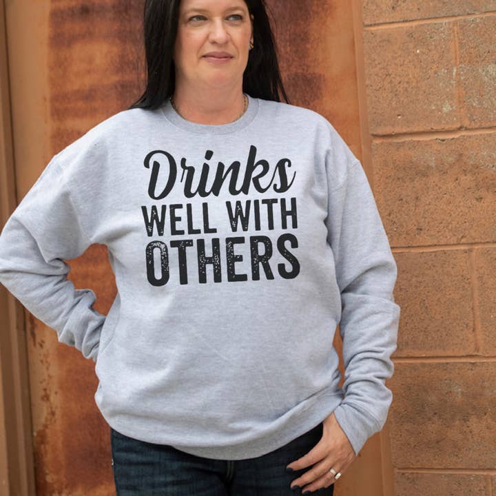 DRINKS WELL WITH OTHERS Sweatshirts and Hoodies for wholesale by dkhandmade
