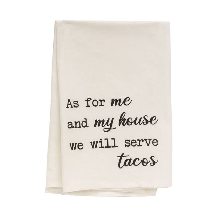 We Will Serve Tacos Dish Towel for wholesale by Col House Designs