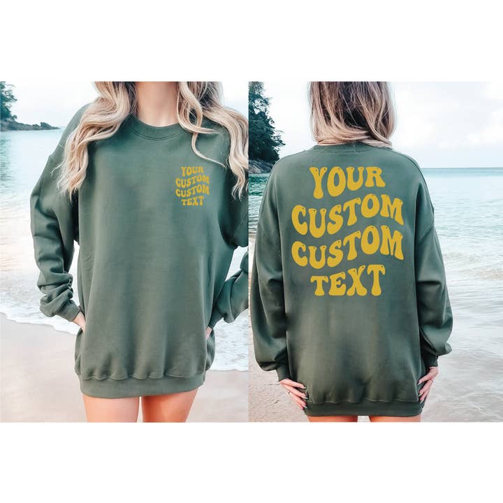 MAYA TX - Wholesale Graphic Sweatshirt - Unisex - Custom Sweatshirt and Hoodie, Your Text Custom Sweater X4521