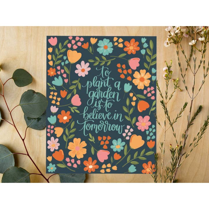 To Plant A Garden Hand Lettered Print, Hand Lettered Print for wholesale by Art and Soul