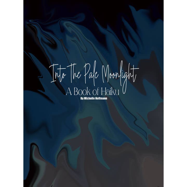 Into The Pale Moonlight Hard Cover Poetry Book for wholesale by Michelle Hoffmann