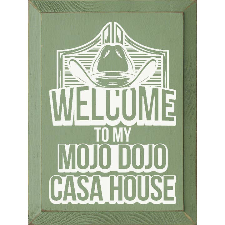 SAWDUST CITY – Großhandel Schilder – Holzschild „Willkommen in meinem Mojo Dojo Casa House“ (Barbie-Film)12