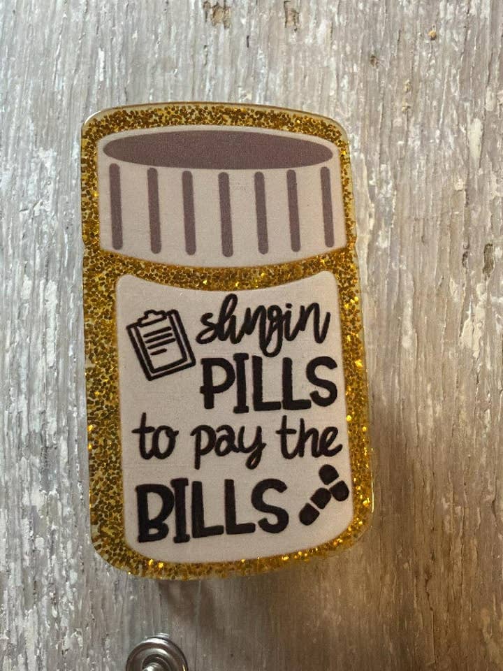Badge ReeL Slingin' Pills to Pay the Bills for wholesale by The Wild Poppy