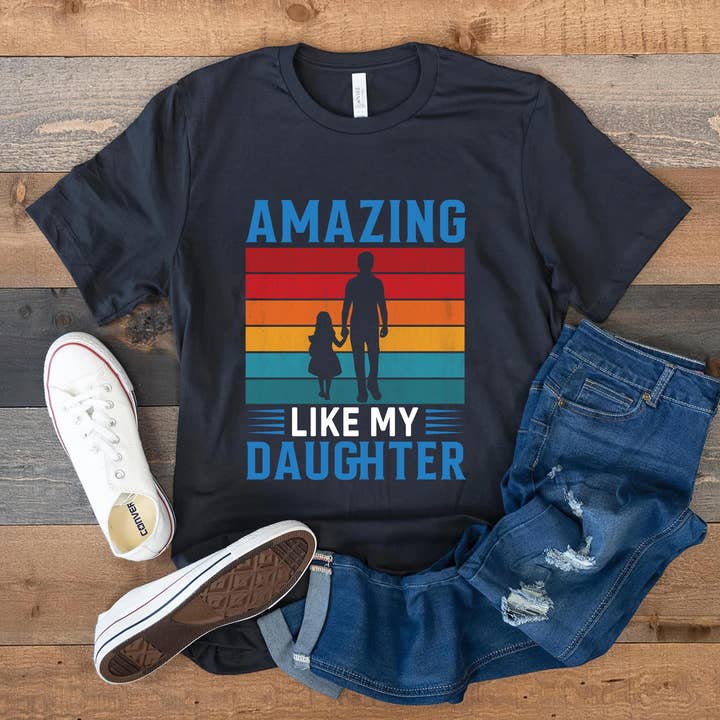 Chemise Amazing Like My Daughter, chemise de fête des pères, cadeau pour papa pour la vente par EagleAceApparel