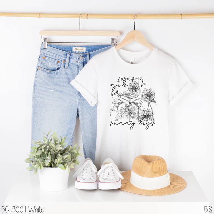 Bama Screens - Wholesale Sublimation Transfer - I Was Made For Sunny Days #BS32982