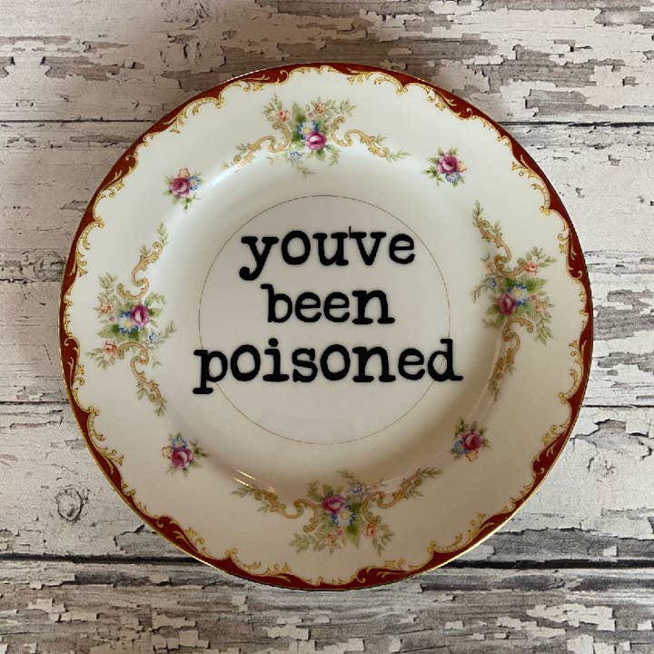 Upcycled Funny Plates, You've Been Poisoned ,Gift Shop for wholesale by pretty little creeps
