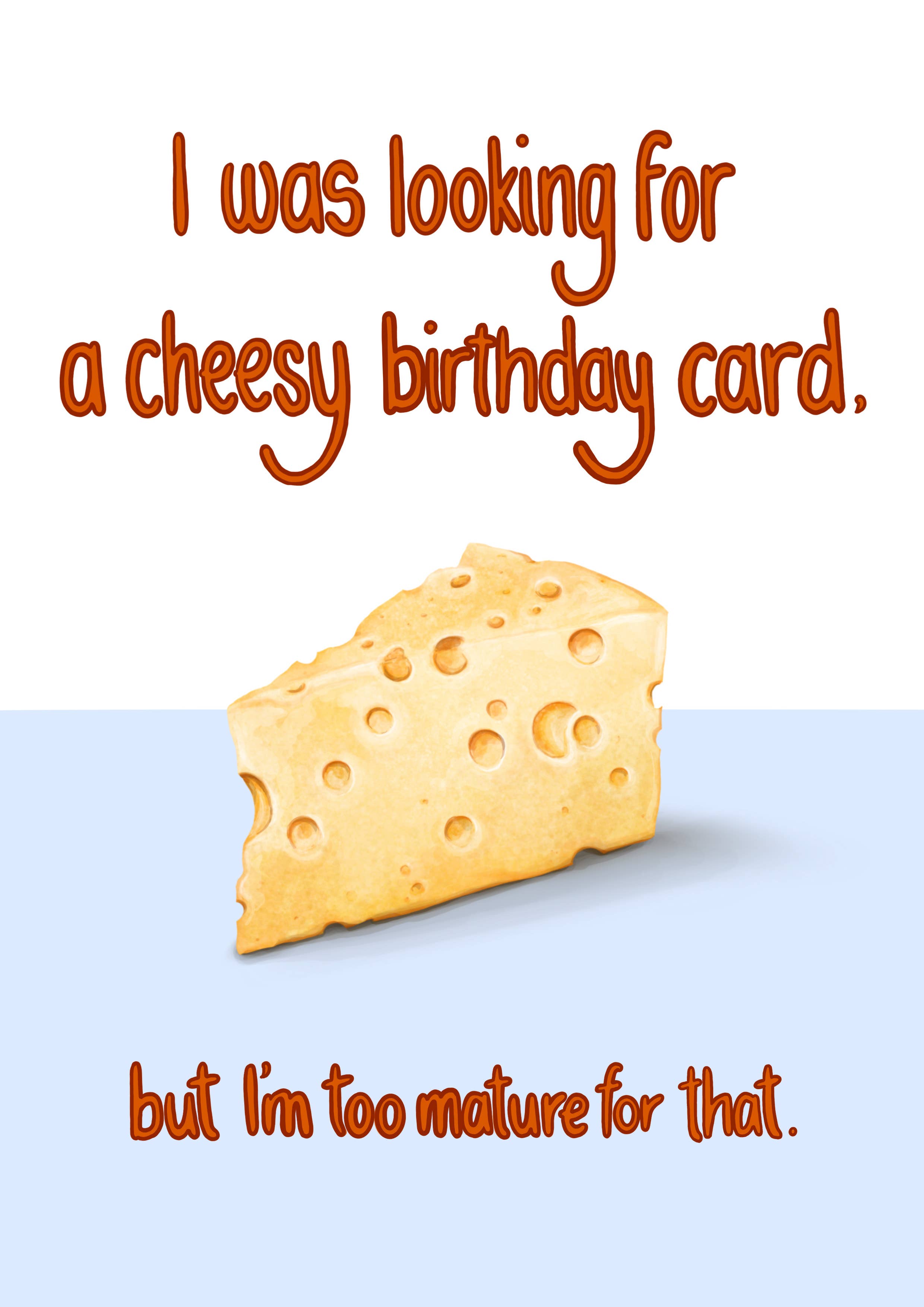 Katie Tinkler illustration - Wholesale Birthday Card - Looking For a Cheesy Card - Funny Pun Birthday Card2