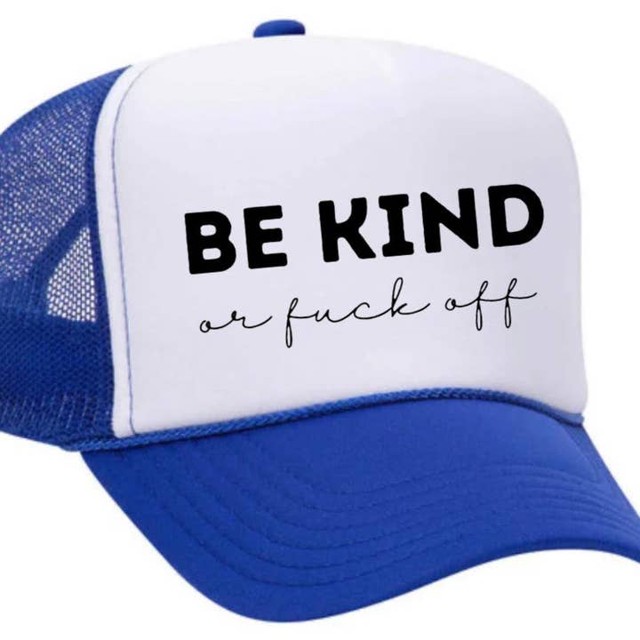 Inappropriate Trucker Hats - Wholesale Trucker Hat - Unisex - Be Kind or F*ck Off Trucker Hat7