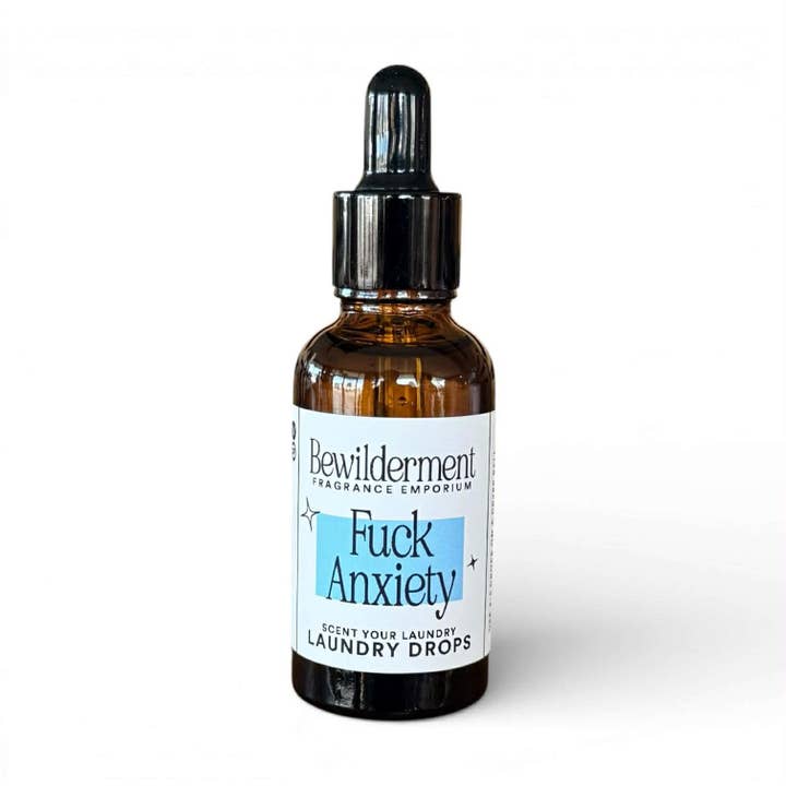 Fuck Anxiety Lessive Gouttes pour la vente par Bewilderment