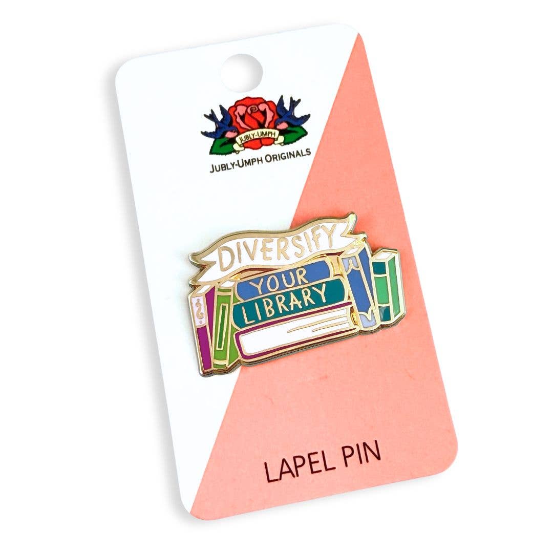Jubly-Umph - Wholesale Lapel pin/button - Diversify Your Library Lapel Pin3