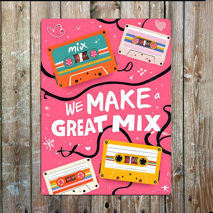 Wij Maken Een Geweldige Mix Tape Retro Metalen Bord Plaque voor wholesale door The British Metal Signs Company