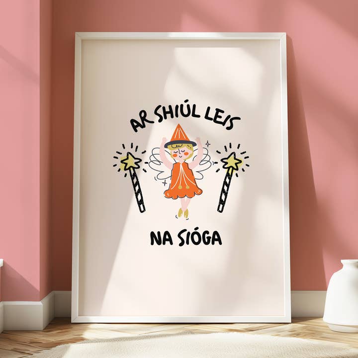 Ar shiúl leis na sióga Print for wholesale by As Gaeilge