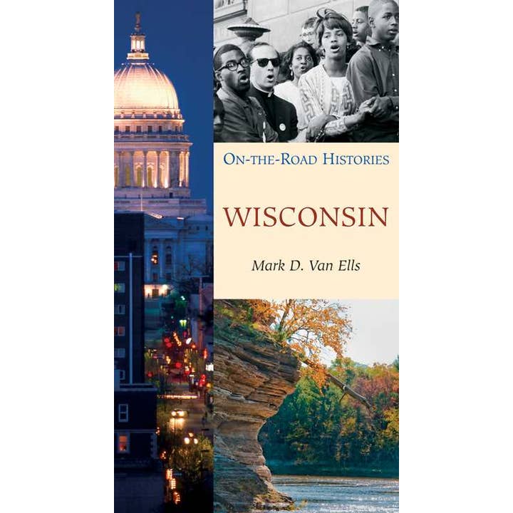 Simon & Schuster - Wholesale History & Geography - Wisconsin (On the Road Histories) by Mark Van Ells