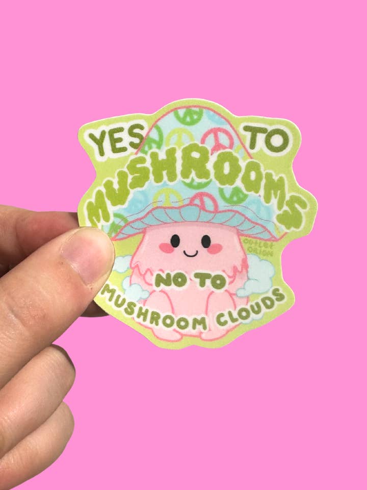 Yes to Mushrooms | Anti-War Bubble-free sticker for wholesale by Outlet Orion
