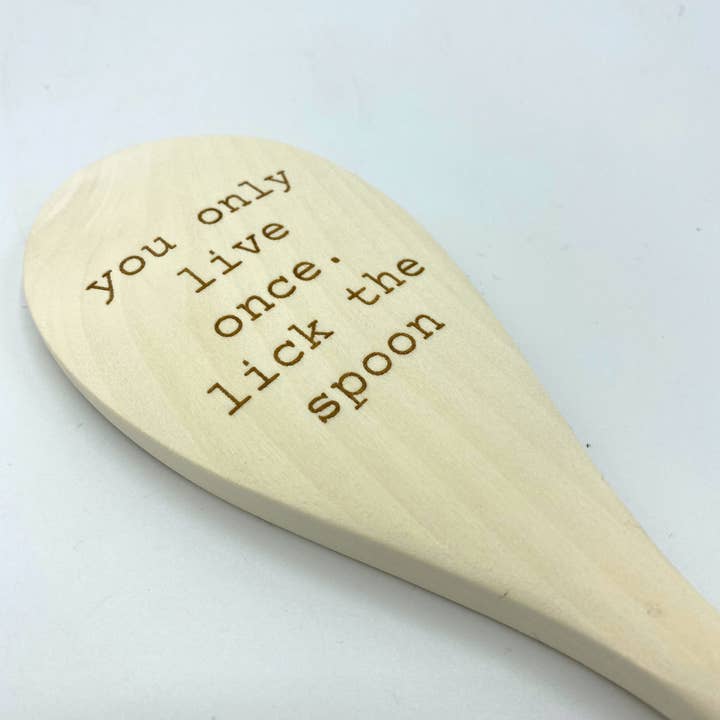 Nautically Northern - Wholesale Kitchen Spoon - "You Only Live Once. Lick the Spoon" Spoon