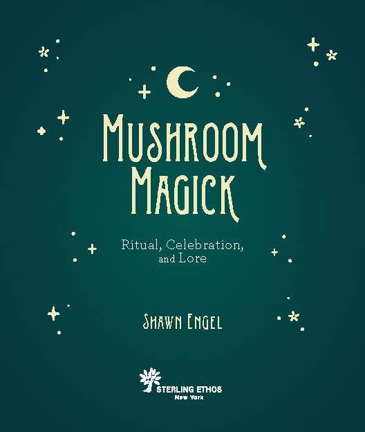 Hachette Book Group - Wholesale Nature & Outdoors - Mushroom Magick by Shawn Engel1