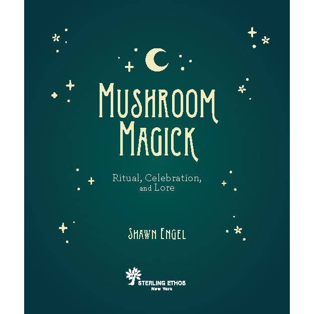 Hachette Book Group - Wholesale Nature & Outdoors - Mushroom Magick by Shawn Engel1