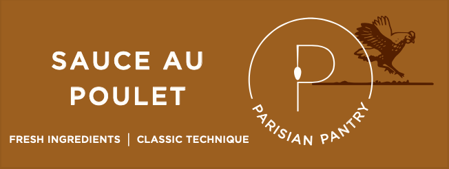 Parisian Pantry Co. - Wholesale Sauce - Sauce au Poulet | Demi3