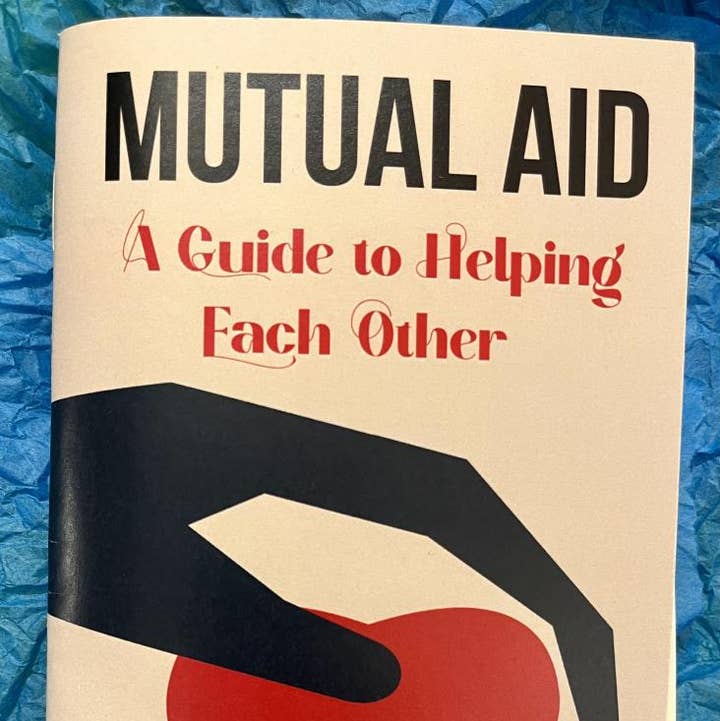 Microcosm Publishing & Distribution - Wholesale Social Sciences Book - Mutual Aid: A Guide to Helping Each Other (Zine)