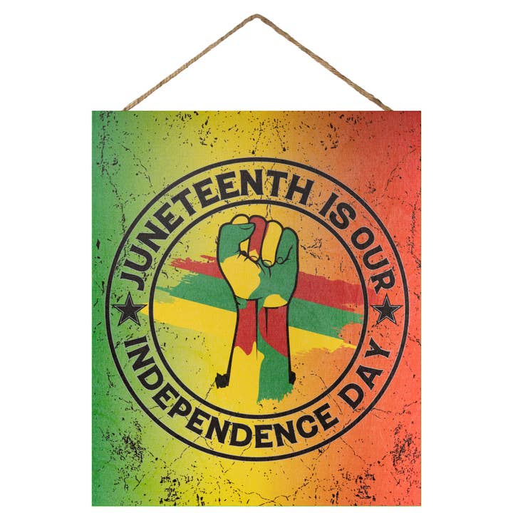 Juneteenth Is Our Independence Day Wooden Sign for wholesale by JennyGems
