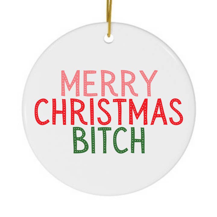 R is for Robo - Wholesale Ornament - Bitch Christmas Ornament Funny Gift Women Holiday Ornaments