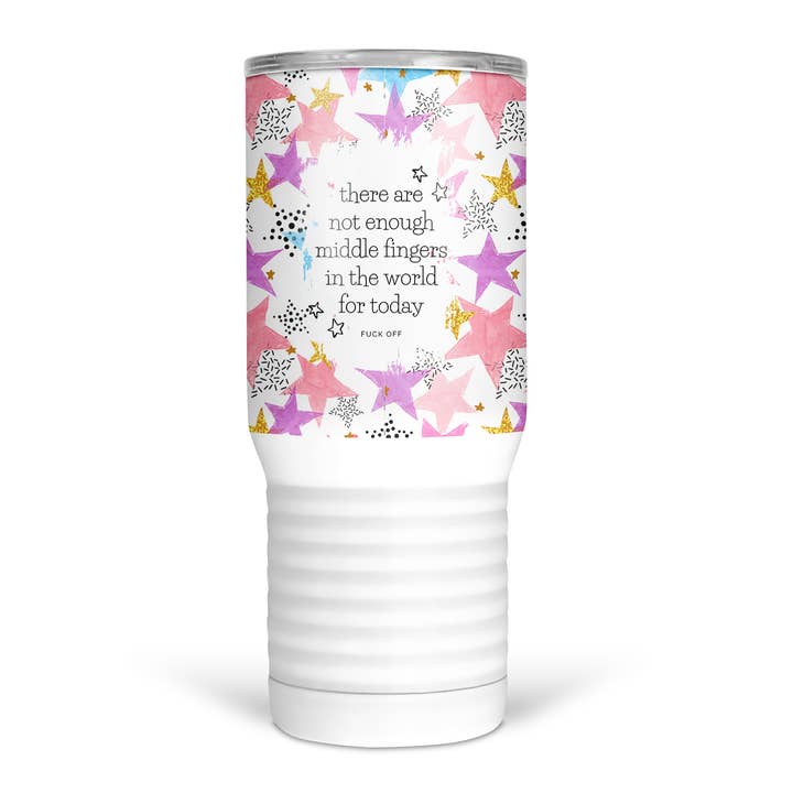 Not Enough Middle Fingers In The World 20 Oz Travel Tumbler for wholesale by tcbco