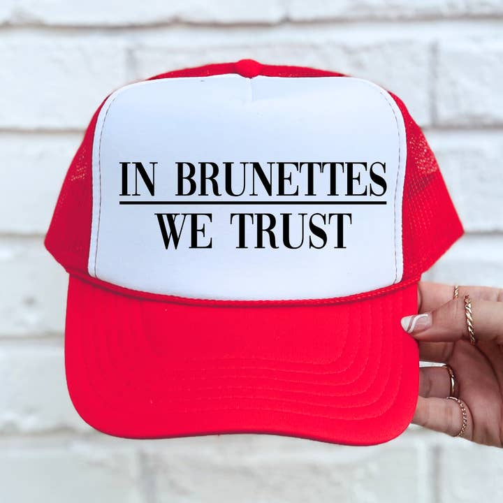 In Brunettes We Trust DTF Printed Red & White Trucker Hat for wholesale by Southern Attitude Designs Inc
