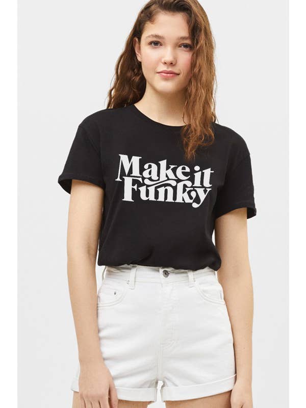 DOTCOM - Wholesale Screen Printed T-Shirt - Women's - Make It Funky Print Tee1