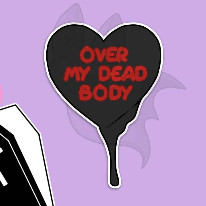 Subversive Valentines Day Over My Dead Body Vinyl Sticker for wholesale by EtherealBat Studios