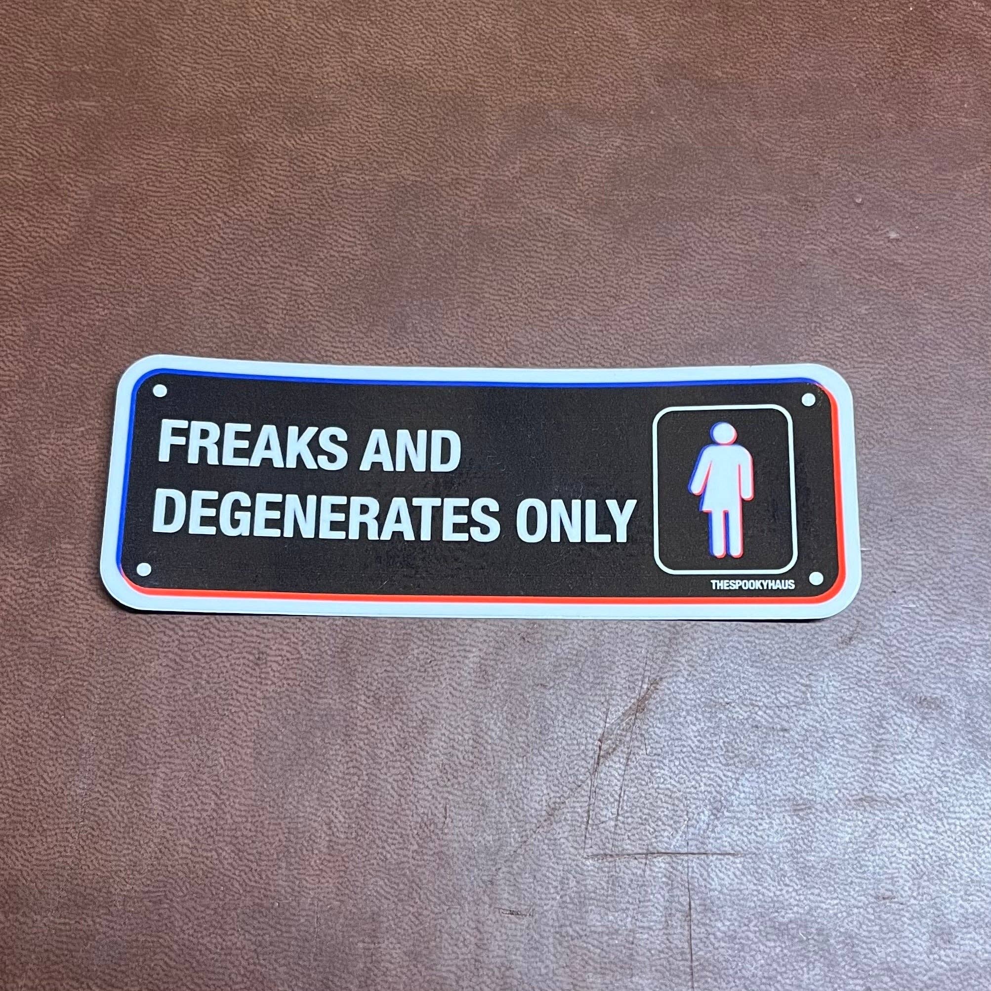 The Spooky Haus - Wholesale Sticker - Freaks and Degenerates Sticker1