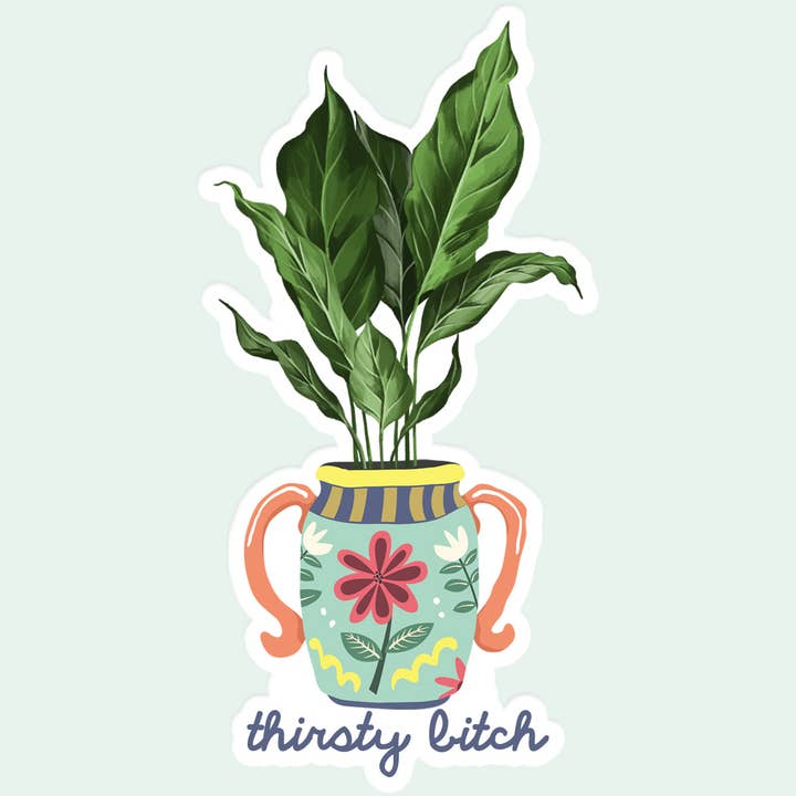 Mugsby - Wholesale Sticker - Thirsty Bitch Plant Sticker Decal