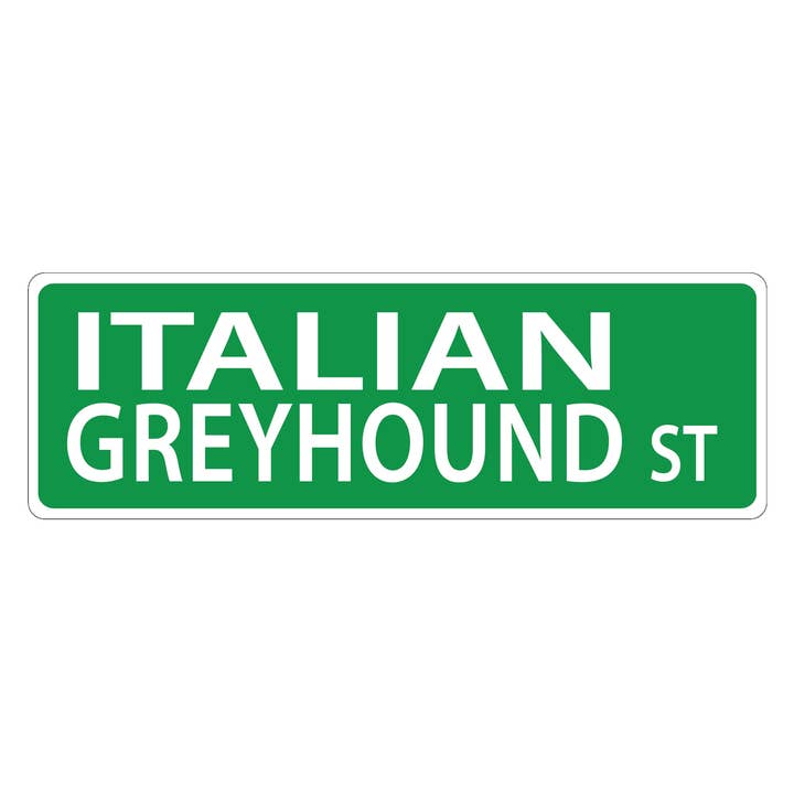 Italiensk Greyhound Street Sign for engroshandel hos Imagine This Company