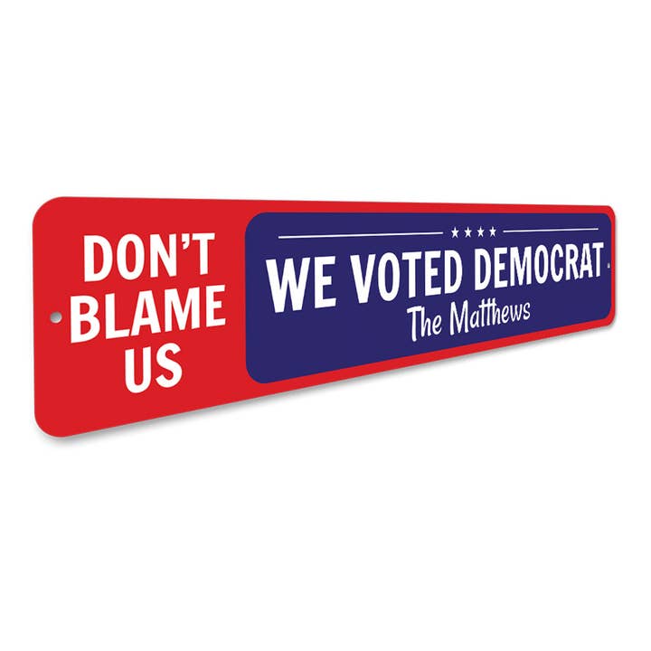 Lizton Sign Shop, Inc - Wholesale Sign - We Voted Democrat Family Sign2