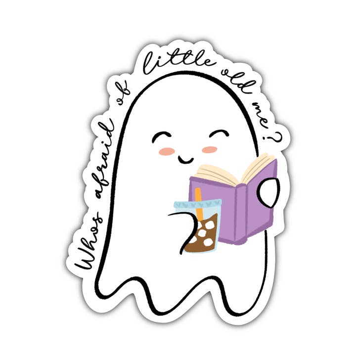 Who’s afraid of little old me Matte Vinyl Sticker for wholesale by Oak Shore Collective LLC