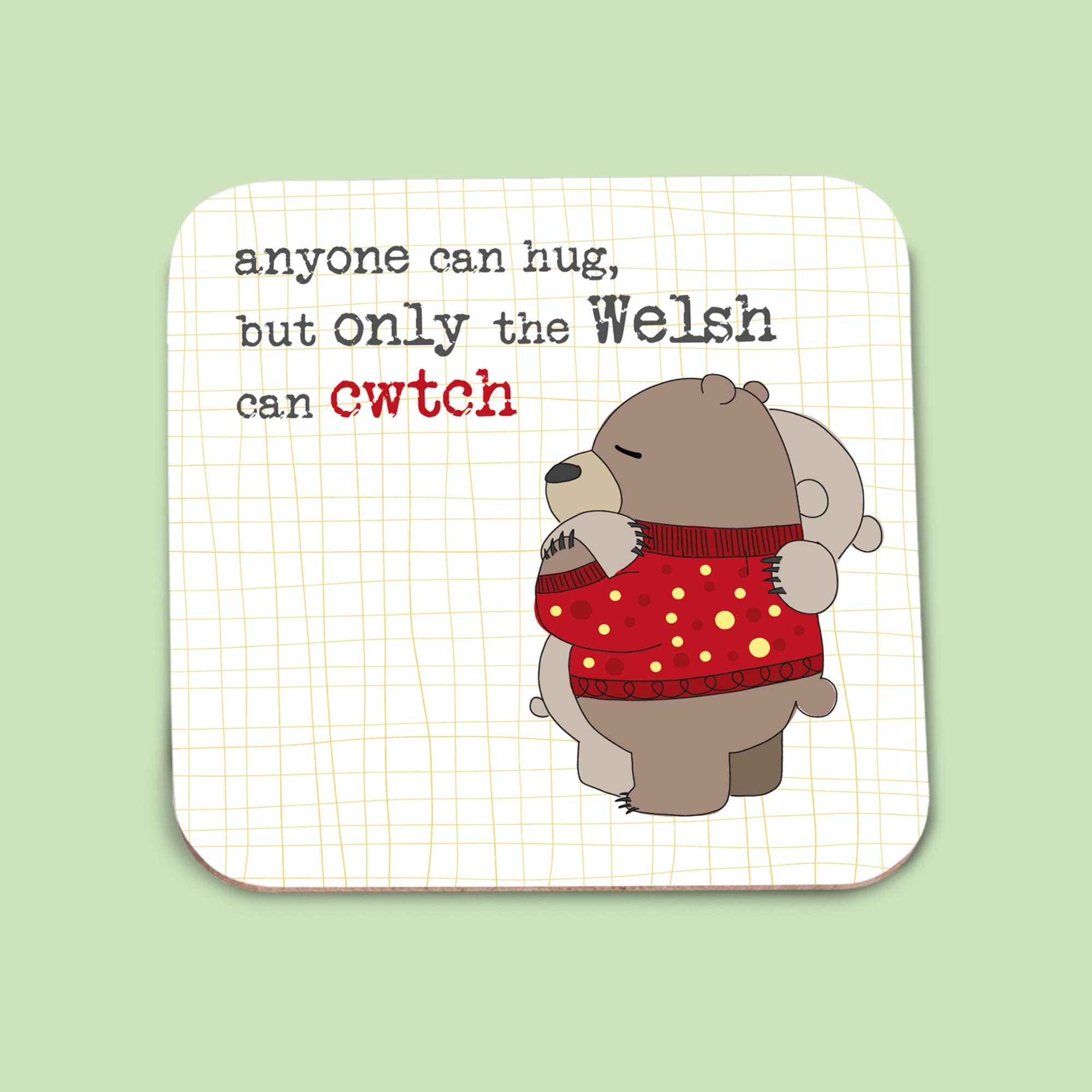 Dandelion Stationery - Wholesale Coasters - Coaster - Anyone Can Hug, But Only The Welsh Can Cwtch