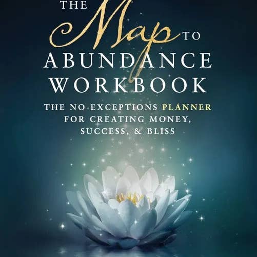 Books by splitShops - Wholesale Self-Help & Personal Development - The Map to Abundance Workbook: The No Exceptions Planner for Creating Money, Success, & Bliss - Paperback
