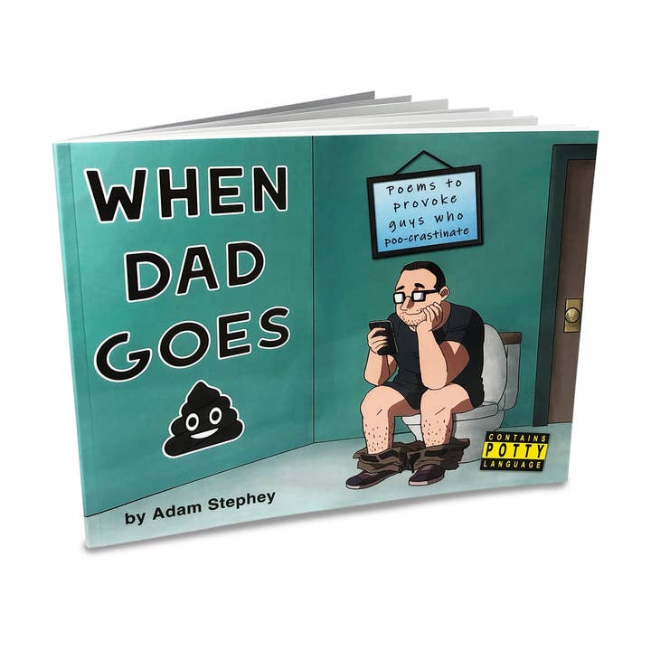 When Dad Goes Poo: Bathroom Book by Adam Stephey for wholesale by Katamco, LLC