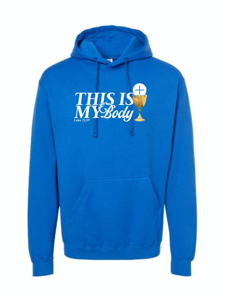 This is My Body, Chalice - Luke 22:19 Hoodie Sweatshirt for wholesale by Sock Religious