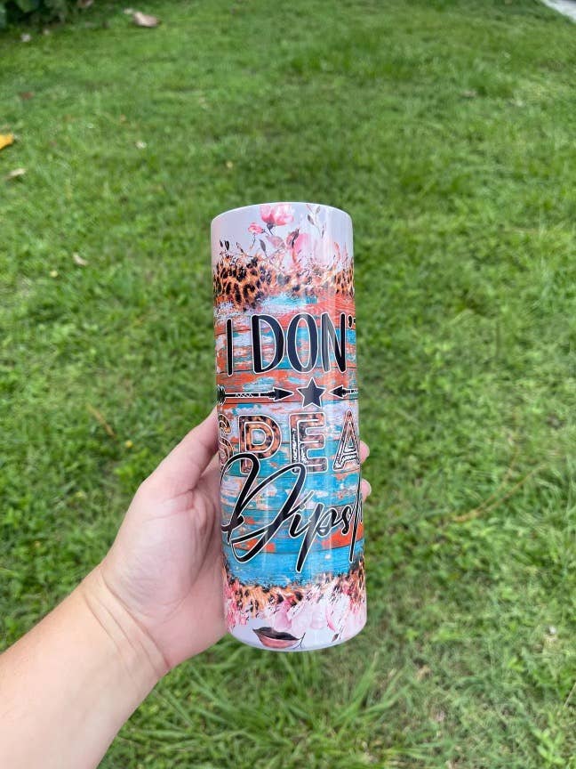 I Don't Speak Dipshit for wholesale by Kerri's Custom Creations