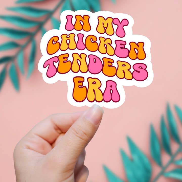 EnchantingSunshine - Wholesale Sticker - In My Chicken Tender Era Sticker