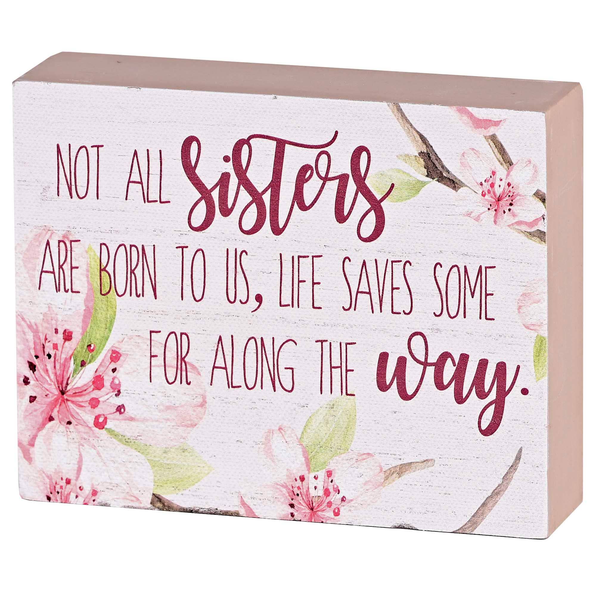 Cottage Garden - Wholesale Decorative Tabletop Object - Tabletop Plaque Not All Sisters Are Born0