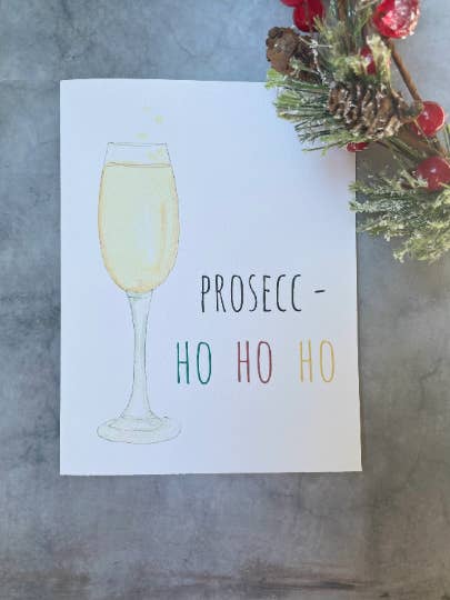 Prosecc- HO HO HO| Holiday Watercolor Greeting Card for wholesale by MirandajaneCo